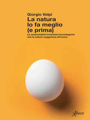 cover image of La natura lo fa meglio (e prima)